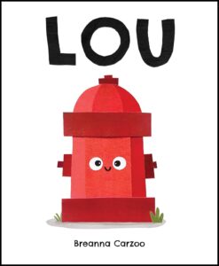 Lou (SD STORY TIME BOOK)